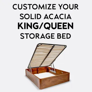 CUSTOMIZE YOUR ACACIA STORAGE BED